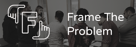 FrameTheProblem